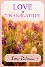 Love In Translation - Sara Palacios