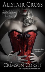 The Crimson Corset (The Vampires of Crimson Cove Book 1) - Alistair Cross