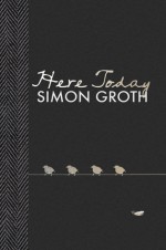 Here Today - Simon Groth