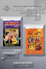 Tagged Classics: Just The Reviews (Complete WWF Video Guide Volumes 1 and 2) (The Complete WWF Video Guide) - Janes Dixon, Lee Maughan, Arnold Furious, Bob Dahlstrom, Rick Ashley