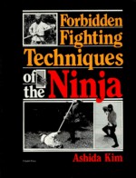 Forbidden Fighting Techniques - Ashida Kim