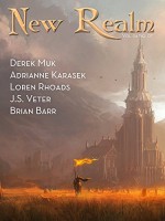 New Realm Vol. 04 No. 07 - Derek Muk, Adrianne Karasek, Loren Rhoads, J.S. Veter, Brian Barr