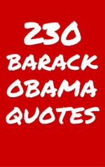 230 Barack Obama Quotes: Interesting, Honest And Funny Quotes By Barack Obama - Robert Taylor