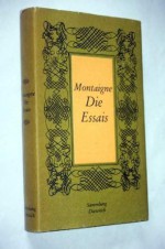 Die Essais - Michel de Montaigne, Arthur Franz