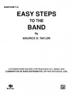 Easy Steps to the Band: Baritone T.C. - Maurice Taylor