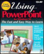 Using PowerPoint F/Windows 95 - Elizabeth Eisner Reding