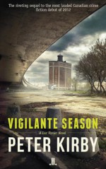 Vigilante Season - Peter Kirby