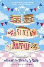 A Slice of Britain - Caroline Taggart