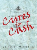 Cures for Cash - Lynne Martin