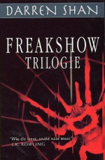 Freakshow Trilogie (De wereld van Darren Shan, #1-3) - Darren Shan, Lucien Duzee