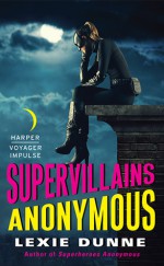 Supervillains Anonymous - Lexie Dunne