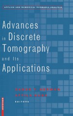 Advances in Discrete Tomography and Its Applications - Gabor T. Herman