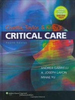 Civetta, Taylor and Kirby's Critical Care (Critical Care (Civetta)) - Andrea Gabrielli, A. Joseph Layon, Mihae Yu, A. Joseph Layon MD FACP, Mihae Yu MD FACS