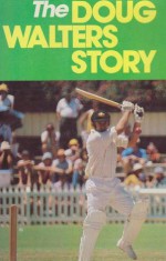 The Doug Walters Story - Doug Walters