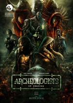 Archeologists of Shadows Vol. 3: The Alter Egos - Lara Fuentes, Park Cooper, Patricio Clarey