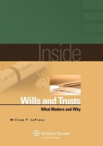 Inside Wills and Trusts: What Matters and Why - Lapiana