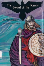 The Sword Of The Raven - Alan Boucher