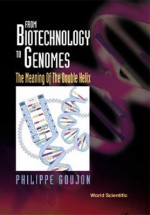 From Biotechnology to Genomes: The Meani - Philippe Goujon