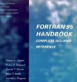 FORTRAN 95 Handbook - Jeanne C. Adams, Walter S. Brainerd