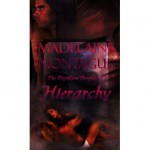 Hierarchy (The Papillion Prophecy) - Madelaine Montague