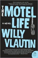 The Motel Life - Willy Vlautin, Nate Beaty