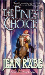 The Finest Choice - Jean Rabe