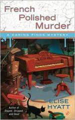 French Polished Murder - Elise Hyatt