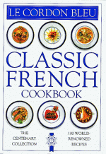 Classic French Cookbook (Classic Cookbooks) - Le Cordon Bleu Magazine, Rose Elliot