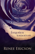 Forgotten Tomorrow - Renee Ericson