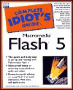 Complete Idiot's Guide to Macromedia Flash5 - David Karlins, Paul Mikulecky