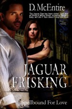 Jaguar Frisking - D. McEntire