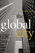 The Global City: New York, London, Tokyo (Princeton Paperbacks) - Saskia Sassen