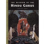 Wisdom of the Hindu Gurus - Timothy Freke