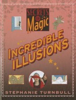 Incredible Illusions - Stephanie Turnbull