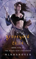 Graveyard Child - M.L.N. Hanover