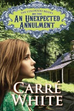 An Unexpected Annulment - Carré White