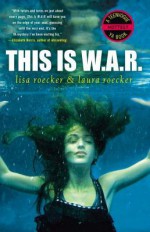 This is WAR - Lisa Roecker, Laura Roecker