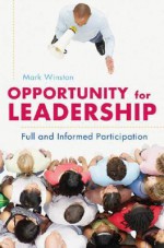 Opportunity for Leadership: Full and Informed Participation - Mark Winston