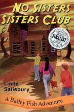 No Sisters Sisters Club - Linda Salisbury, Christopher A. Grotke