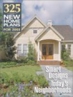 325 New Home Plans for 2003: Smart Designs for Today's Neighborhoods - Home Planners, Home Planners Inc.