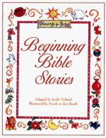 Beginning Bible Stories - Leslie Eckard