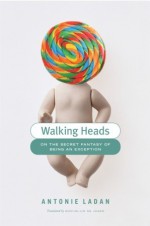 Walking Heads - Antonie Ladan, Marjolijn De Jager