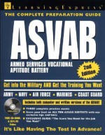 The Complete Preparation Guide: ASVAB--Armed Services Vocational Aptitude Battery - LearningExpress