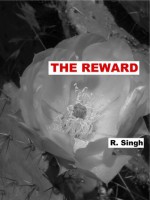 The Reward - R. Singh