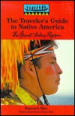 The Traveler's Guide to Native America - Hayward Allen