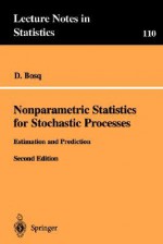 Nonparametric Statistics for Stochastic Processes: Estimation and Prediction - D. Bosq, K. Krickeberg, S. Fienberg, N. Wermuth