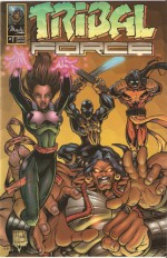 Tribal Force #1 August 1996 - Jon Proudstar, Ryan Huna Smith