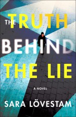 The Truth Behind the Lie - Sara Lövestam