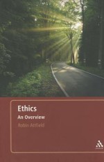 Ethics: An Overview - Robin Attfield