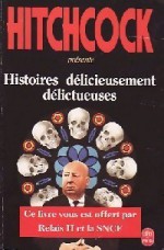 Histoires Délicieusement Délictueuses - Alfred Hitchcock, George Baxt, Charles Einstein, Eliot Capon, Loren D. Estleman, Robert Halsted, Jeremiah Healy, George Grover Kipp, Allen Lang, Taylor McCafferty - Ellane Michael